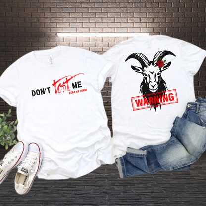 Don't Test Me Short Sleeve T-Shirt