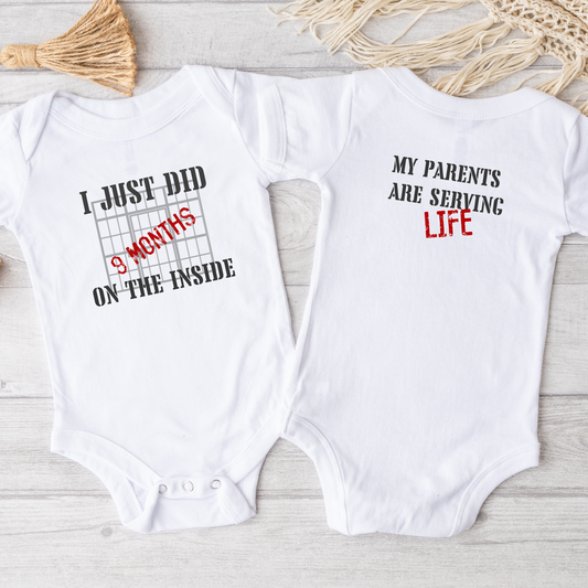 I Just Did 9 Months on the Inside Funny Short Sleeve Bodysuit